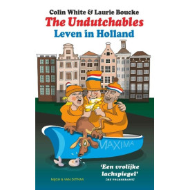 The undutchables: leven in Holland