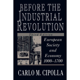Before the Industrial Revolution: European Society and Economy, 1000-1700