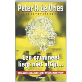 Een crimineel liegt niet altijd