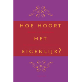 Hoe hoort het eigenlijk?