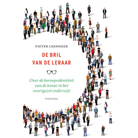 De bril van de leraar: over de beroepsidentiteit van de leraar in het voortgezet onderwijs