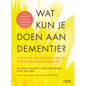 Wat kun je doen aan dementie?: De effecten van medicatie, leefstijl, voeding en geheugentraining