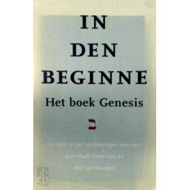 In den beginne: het boek Genesis (De vijf boeken van Mozes, 1)