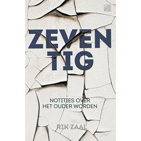 Zeventig: notities over het ouder worden (Dutch Edition)