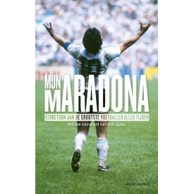 Mijn Maradona: eerbetoon aan de grootste voetballer aller tijden