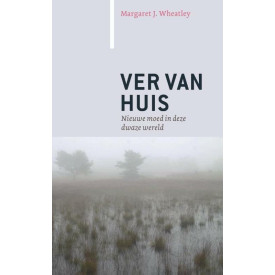 Ver van huis: nieuwe moed in deze dwaze wereld (Paradigma)