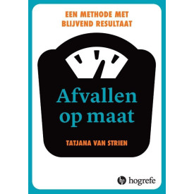 Afvallen op maat: een methode met blijvend resultaat