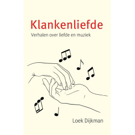 Klankenliefde: Verhalen over liefde en muziek