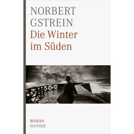 Gstrein, N: Winter im Süden
