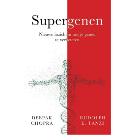 Supergenen: nieuwe inzichten om je genen te verbeteren (Dutch Edition)