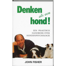 Denken als een hond: een handboek voor hondenpsychologie
