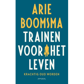 Trainen voor het leven: krachtig oud worden