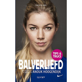 Balverliefd: word net zo goed als voetbalster Anouk Hoogendijk