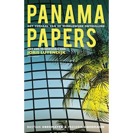 Panama Papers: het verhaal van een wereldwijde onthulling (Dutch Edition)