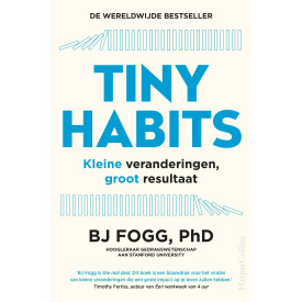 Tiny habits: kleine veranderingen, groot resultaat