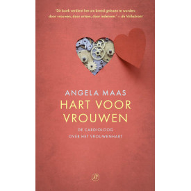 Hart voor vrouwen: de cardioloog over het vrouwenhart (Hart voor de zorg, 4)