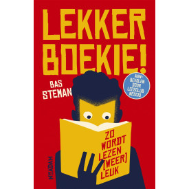 Lekker boekie!: zo wordt lezen (weer) leuk