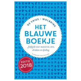 Het Blauwe Boekje: Stijlgids voor manieren, eten, drinken en kleding (Dutch Edition)