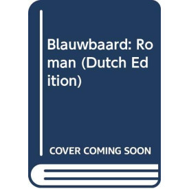 Blauwbaard: Roman (Dutch Edition)