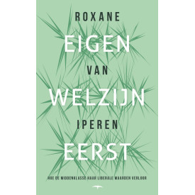 Eigen welzijn eerst