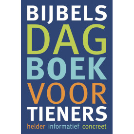 Bijbels dagboek voor tieners: helder - informatief - concreet (Dutch Edition)