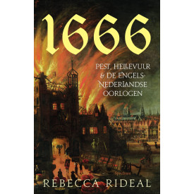 1666: pest, hellevuur en de Engels-Nederlandse oorlogen