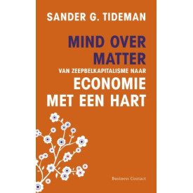 Mind over matter: van zeepbelkapitalisme naar economie met een hart