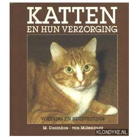 Katten en hun verzorging, voeding, huisvesting
