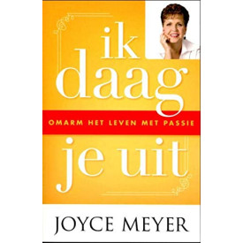 Ik daag je uit: omarm het leven met passie