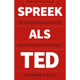 Spreek als TED: de negen geheimen van de beste sprekers ter wereld