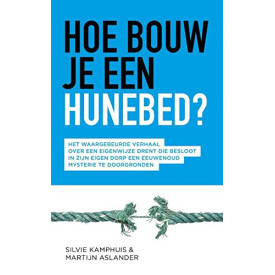 Hoe bouw je een hunebed?