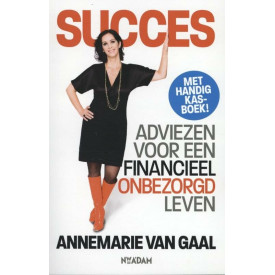 Succes: adviezen voor een financieel onbezorgd leven