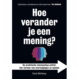 Hoe verander je een mening?