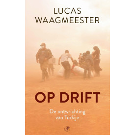 Op drift: de ontwrichting van Turkije