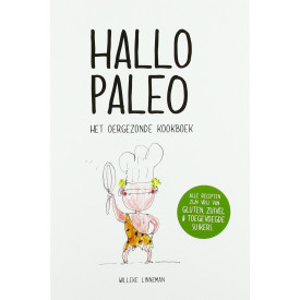 Hallo Paleo: het oergezonde kookboek (Dutch Edition)