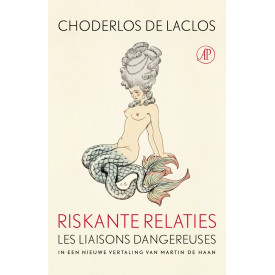 Riskante relaties: Les liaisons dangereuses