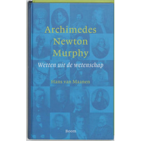 Archimedes, Newton, Murphy: wetten uit de wetensch