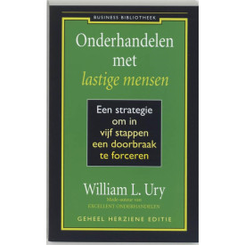 Onderhandelen met lastige mensen: een strategie om in vijf stappen een doorbraak te forceren (Business bibliotheek)