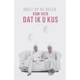 Kom hier dat ik u kus