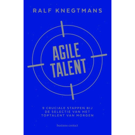 Agile talent: 9 cruciale stappen bij de selectie van het toptalent van morgen
