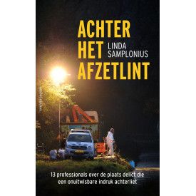 Achter het afzetlint