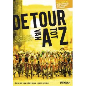 De Tour van A tot Z: verhalen, quizvragen, foto's, lijstjes & andere wetenswaardigheden