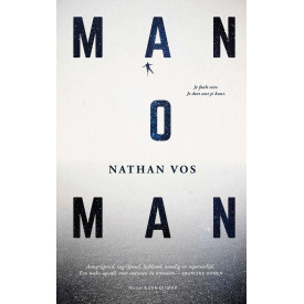 Man o man: je faalt niet, je doet wat je kunt