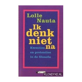 Ik denk niet na