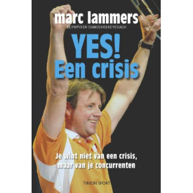 Yes een crisis: je wint niet van een crisis, maar van je concurrenten