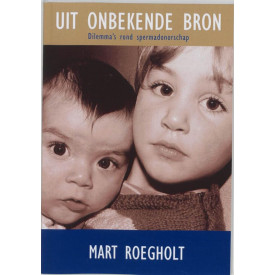 Uit onbekende bron: dilemma's rondom spermadonorschap