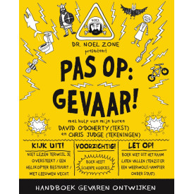 Pas op : gevaar!: handboek voor het ontwijken van gevaar