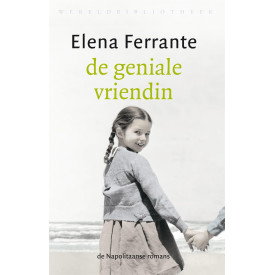 De geniale vriendin: kinderjaren, puberteit (De Napolitaanse romans) (Dutch Edition)