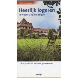ANWB overnachten Heerlijk logeren in Nederland en