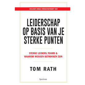 Leiderschap op basis van je sterke punten: Sterke leiders, teams & waarom mensen betrokken zijn (Dutch Edition)